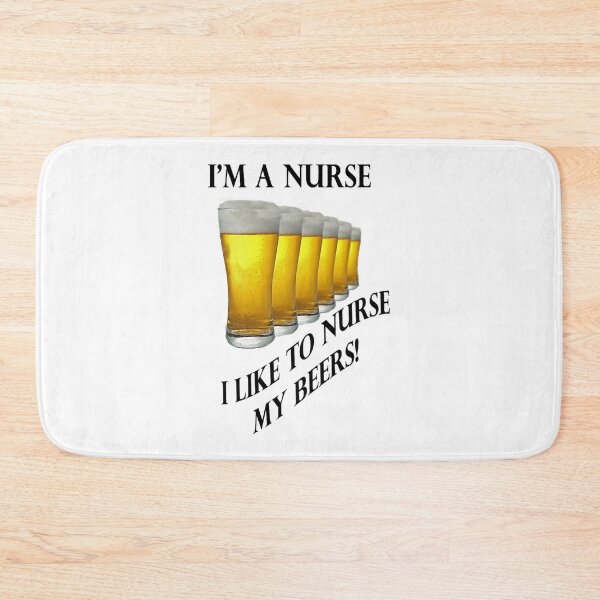 Item preview, I_amp_amp_amp_39_m a Nurse I lIke To Nurse My Beer Funny Image  designed and sold by KieraFerrari.