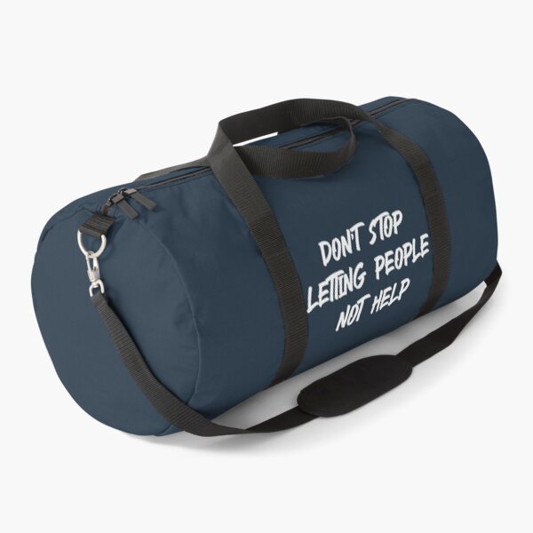 Item preview, Don't Stop Letting People Not Help (Light) designed and sold by ShirlTothill.