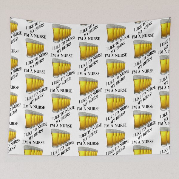 Item preview, I_amp_amp_amp_39_m a Nurse I lIke To Nurse My Beer Funny Image  designed and sold by KieraFerrari.