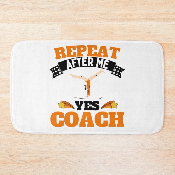 Item preview, Repeat After Me Yes Coach Gymnastics - Orange White - Funny Sports designed and sold by GymWearDepot.