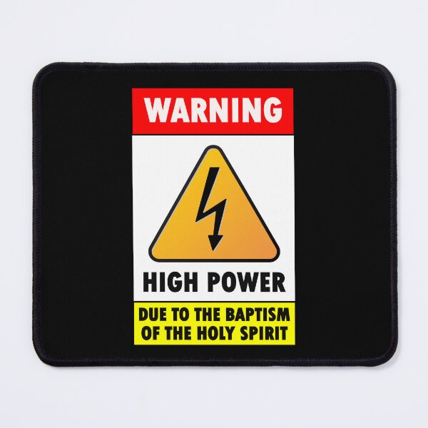 Item preview, Warning High Power due to the baptism of the Holy Spirit designed and sold by Warih.
