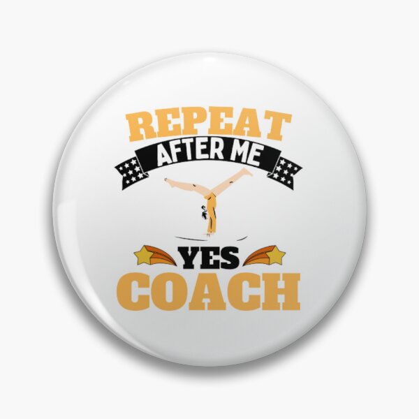 Item preview, Repeat After Me Yes Coach Gymnastics - Yellow White - Funny Sports designed and sold by GymWearDepot.