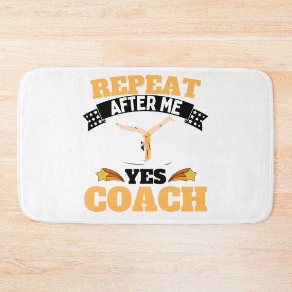 Item preview, Repeat After Me Yes Coach Gymnastics - Yellow White - Funny Sports designed and sold by GymWearDepot.