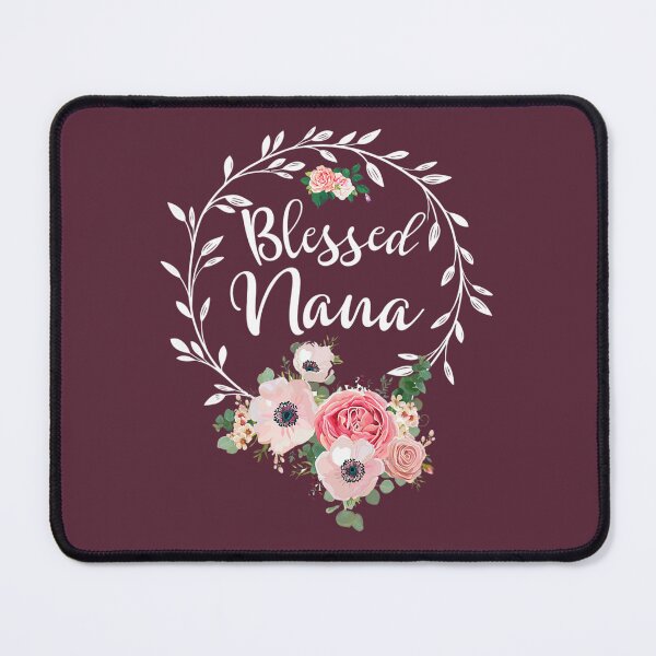 Item preview, Blessed Nana 	 For 	 Flower Decor Gran	 designed and sold by cunttmeob10.