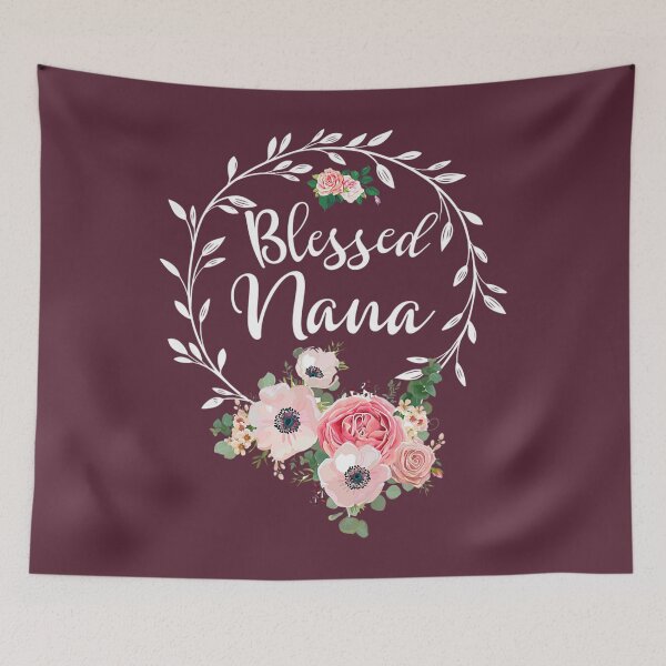 Item preview, Blessed Nana 	 For 	 Flower Decor Gran	 designed and sold by cunttmeob10.