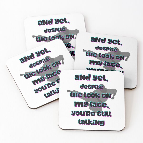 Item preview, And Yet, Despite The Look On My Face, You're Still Talking designed and sold by Chutipol.