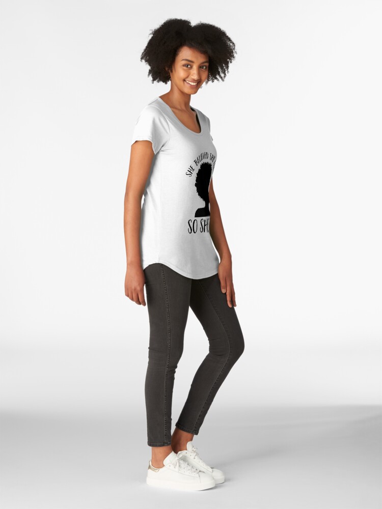 Alternate view of Black Pride Design for Women- Melanin Queen- She Believed She Could So She Did- Black History Month- Black Girl Magic- Afro Premium Scoop T-Shirt