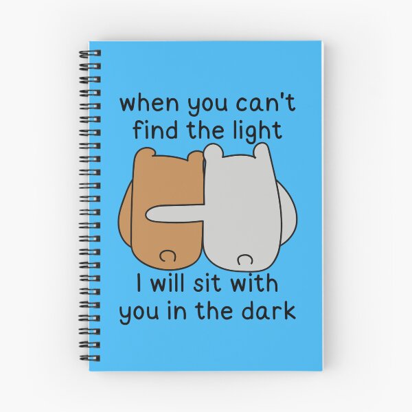 Item preview, When you can't find the light I will sit with you in the dark designed and sold by FatCatProds.