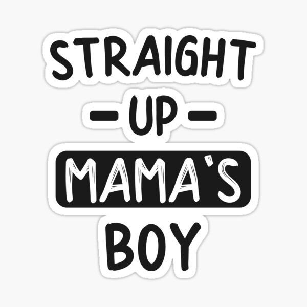 Download Mamas Boy Stickers Redbubble