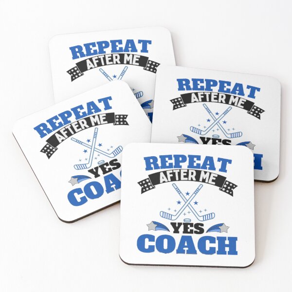 Item preview, Repeat After Me Yes Coach Ice Hockey - Blue White - Funny Sports designed and sold by GymWearDepot.