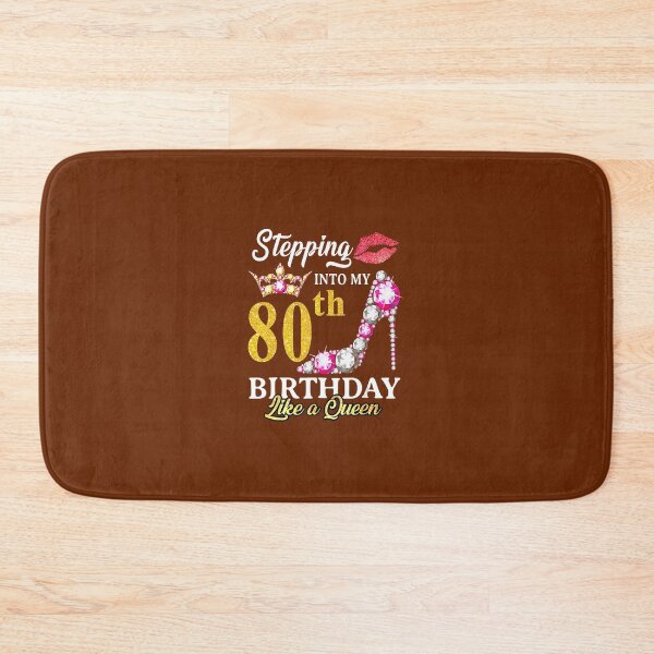 Item preview, Stepping Into My 80th Birthday Like A Queen For 80 Years Old 	 	 designed and sold by uvodvxgky77.