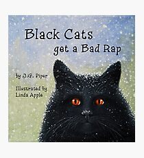 Black Cats Get A Bad Rap - children's book Photographic Print