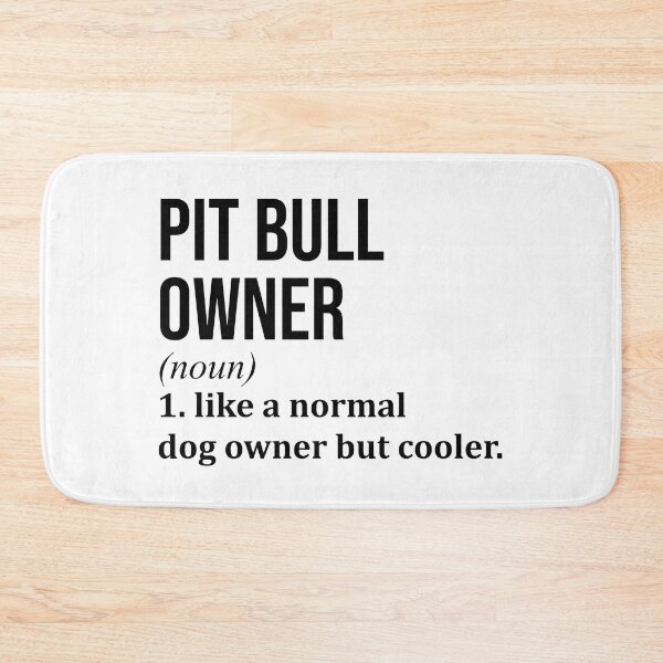 Item preview, Pit Bull Owner Definition Pitbull designed and sold by XCIV.