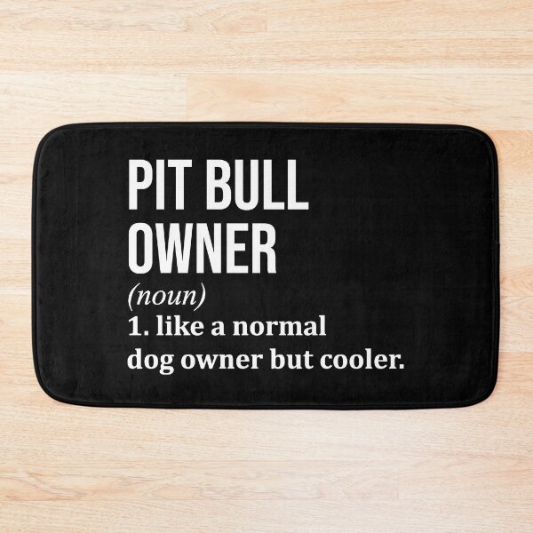 Item preview, Pit Bull Owner Definition Pitbull designed and sold by XCIV.