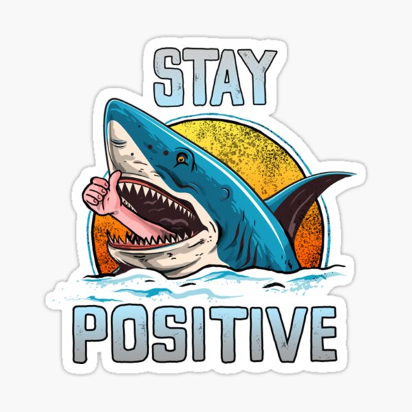 Stay Positive Stickers for Sale