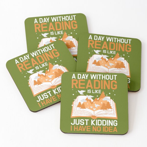 Item preview, A Day Without Reading Is Like Just Kidding Book Nerd 	 	 designed and sold by bzcuppmw98.