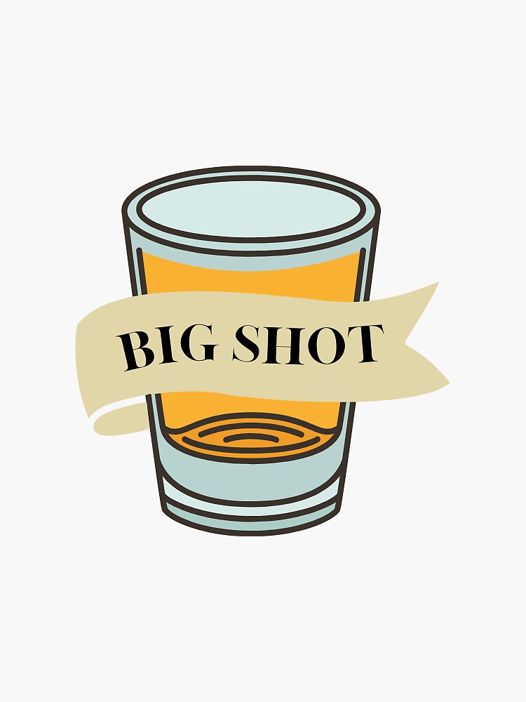 flor big shot lyrics shot glass sticker Sticker for Sale by megan