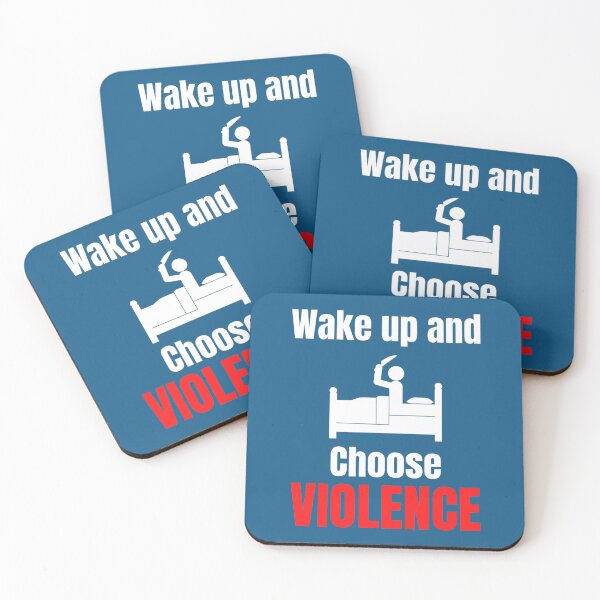 Item preview, Wake Up And Choose Violence - White font    designed and sold by SevenAitken.