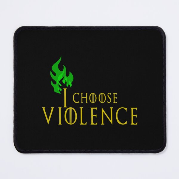 Item preview, I choose violence Graphic designed and sold by SevenAitken.