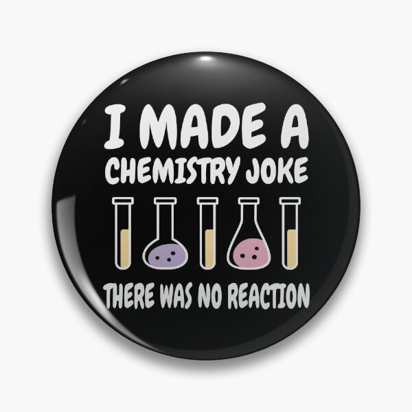 Item preview, Chemistry Joke, There was no reaction designed and sold by HandicraftArt.