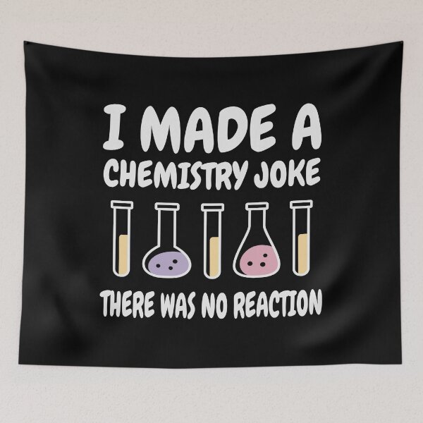 Item preview, Chemistry Joke, There was no reaction designed and sold by HandicraftArt.