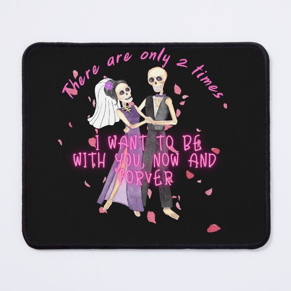 Item preview, Forever Yours: There are only 2 times I want to be with you, Now and forver designed and sold by NB2u.