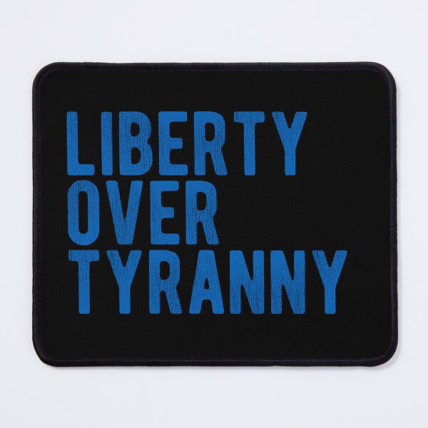 Item preview, Liberty Over Tyranny designed and sold by AwesomeProject.