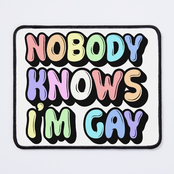 Item preview, Nobody Knows I'm Gay designed and sold by ontrendshirts.