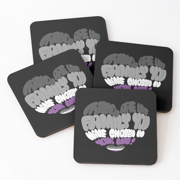 Item preview, Friends are like a family you choose in your life - Asexual designed and sold by LAHTheAntihero.