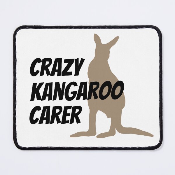Item preview, Crazy Kangaroo Carer designed and sold by Kitty-Cactus.