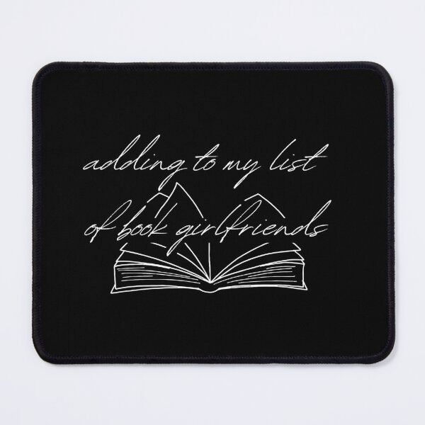 Item preview, "adding to my list of book girlfriends" romance reader kindle  designed and sold by RomanceVibes.