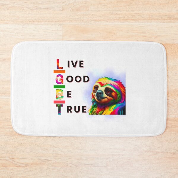 Item preview, Live Good Be True | Ragge Pride Sloth, LGBTQIA Pride designed and sold by ShopULove.