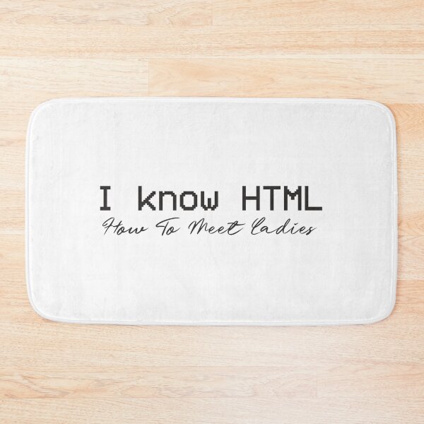 Aperçu de l'œuvre Je connais HTML. Comment rencontrer des dames créée et vendue par IDEA-POINT.