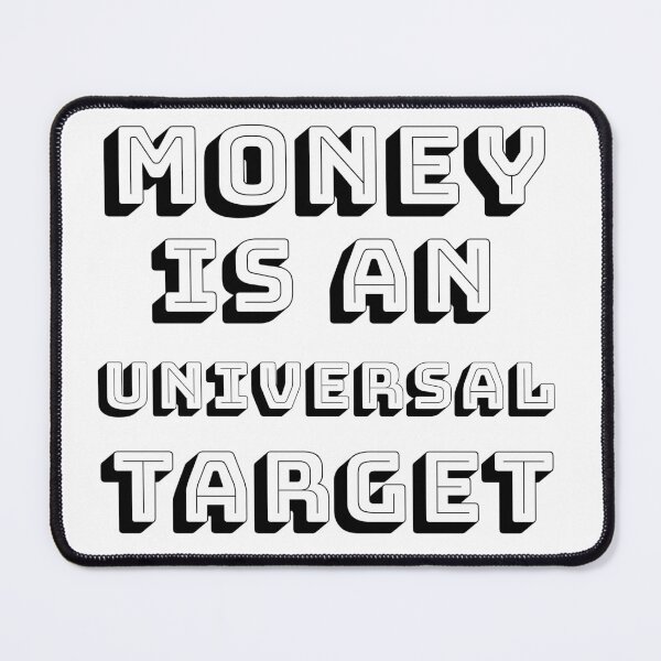 Item preview, money is a universal target designed and sold by Clothes and Stickers .