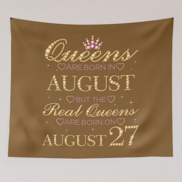 Item preview, Queens Are Born In August Real Queens Are Born On August 27 	 	 designed and sold by fbtjobhfvma84.