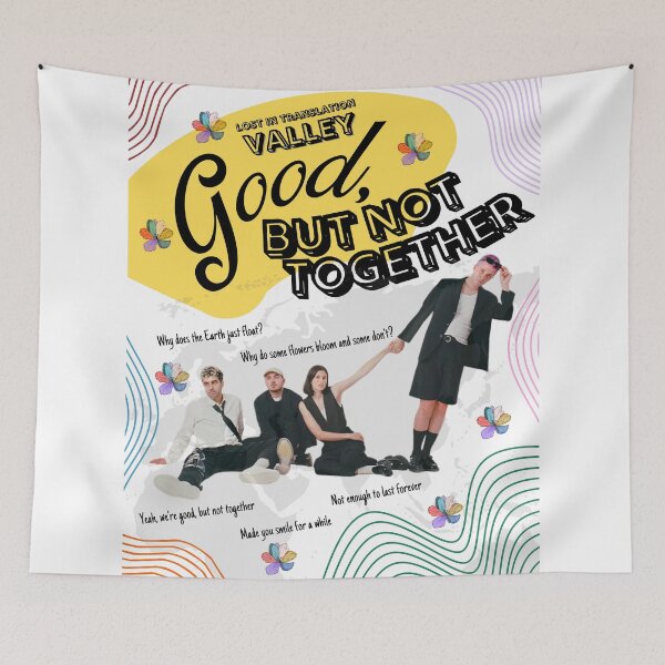 Item preview, Valley Band Merch  - Good, But Not Together Art designed and sold by Think In Scenes.