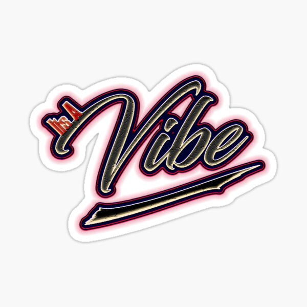 Item preview, Its A Vibe designed and sold by Dylan Hambrook.