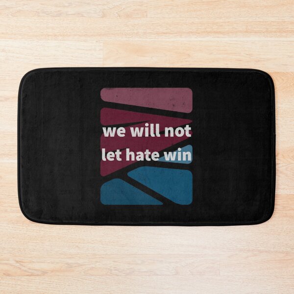 Item preview, We Will Not Let Hate Win. Love Is Stronger Than Hate designed and sold by Rebel-Design.