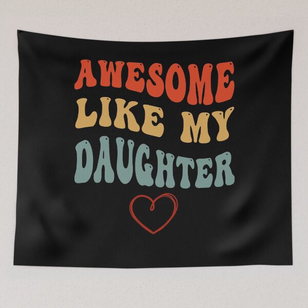 Item preview, Awesome Like My Daughter - Father's Day designed and sold by smailjr.