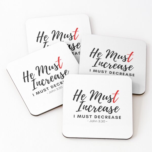 Item preview, John 3:30 - He Must Increase I Must Decrease designed and sold by Nancyanna.
