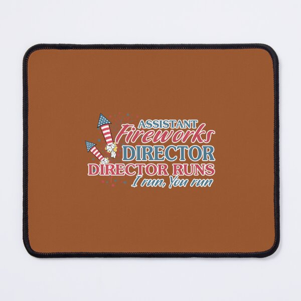 Item preview, Assistant Fireworks Director Director Runs I Run You Run designed and sold by tmqijrcym67.