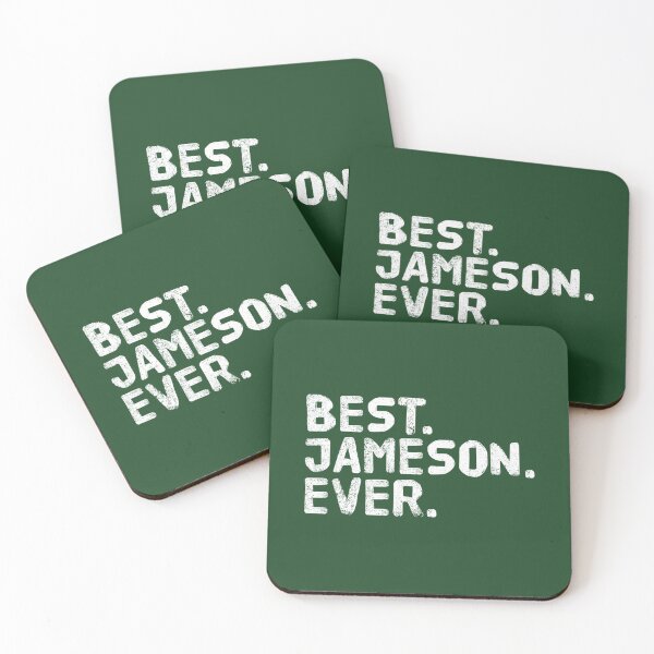 Item preview, BEST. JAMESON. EVER. Funny Personalized Name Joke 	 Idea 		 designed and sold by yfzcpxkfix45.