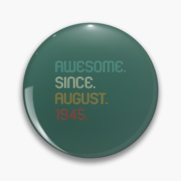 Item preview, 76th Birthday 	 76 Years Old Awesome Since August 1945 	 	 designed and sold by zdkahomtr12.