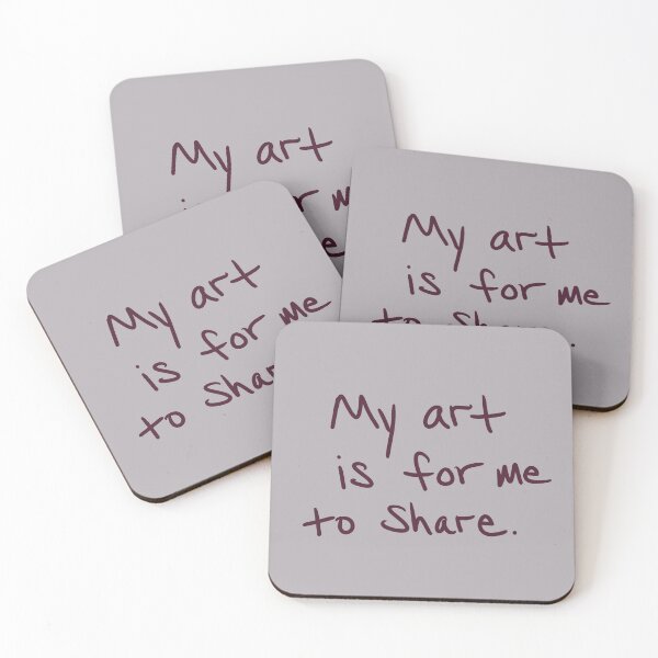 Item preview, My art is for me to share… designed and sold by abeink.