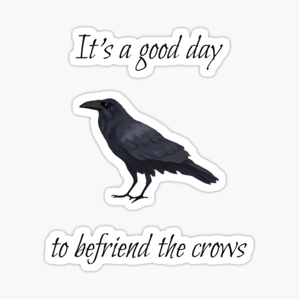 Item preview, It's a good day to befriend the crows designed and sold by wonderxwander.