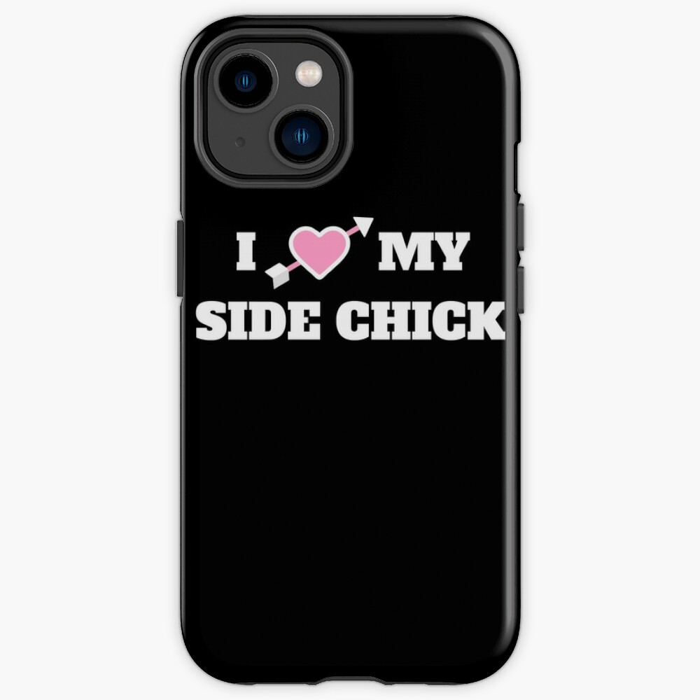 I Heart My Side Chick