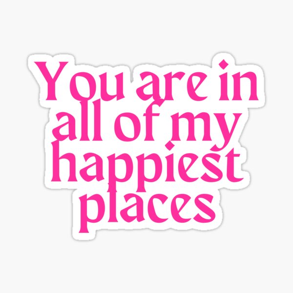 Item preview, You are in all of my happiest places (Pink) designed and sold by thedoodlezoo.