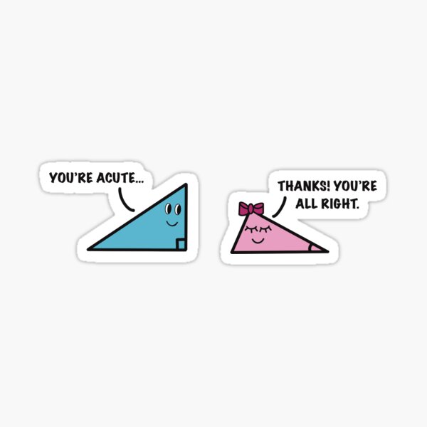 A Cute Acute Angle Geometry Sticker for Sale by BenOsaShirts