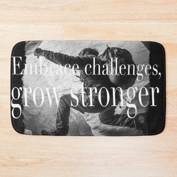 Item preview, embrace challenges grow stronger designed and sold by psychedelic-Rio.