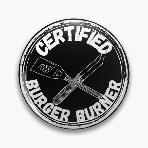 Artikelvorschau, Zertifizierter Burger-Brenner (weißer Text) entworfen und verkauft von Lampblack and Bone.